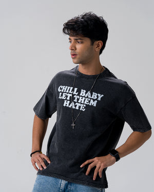 Chill Baby Let Them Hate Acid Wash T-Shirt — Black