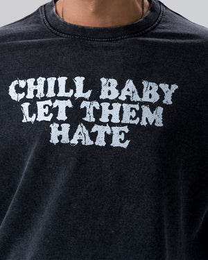 Chill Baby Let Them Hate Acid Wash T-Shirt — Black