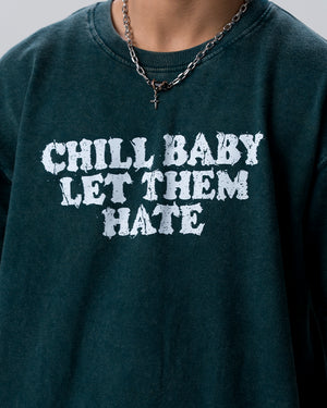 Chill Baby Let Them Hate Acid Wash T-Shirt — Bottle Green
