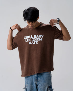Chill Baby Let Them Hate Acid Wash T-Shirt — Brown