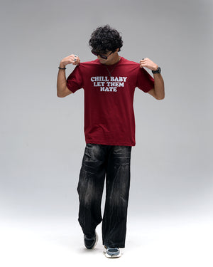Chill Baby Let Them Hate Acid Wash T-Shirt — Maroon