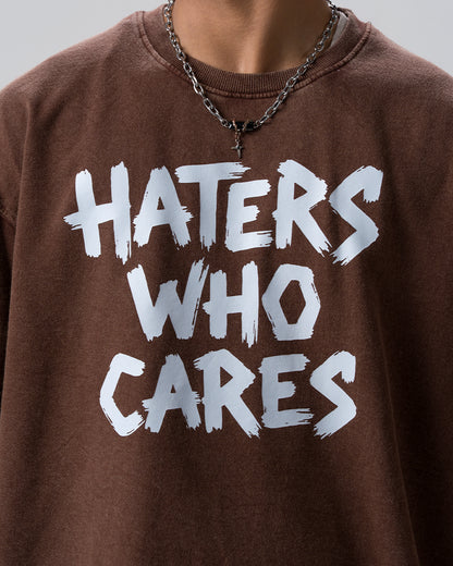 Haters Who Cares Acid Wash T-Shirt — Brown